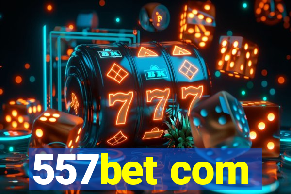 557bet com